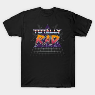 Totally Rad T-Shirt 80s vaporwave 90s T-Shirt